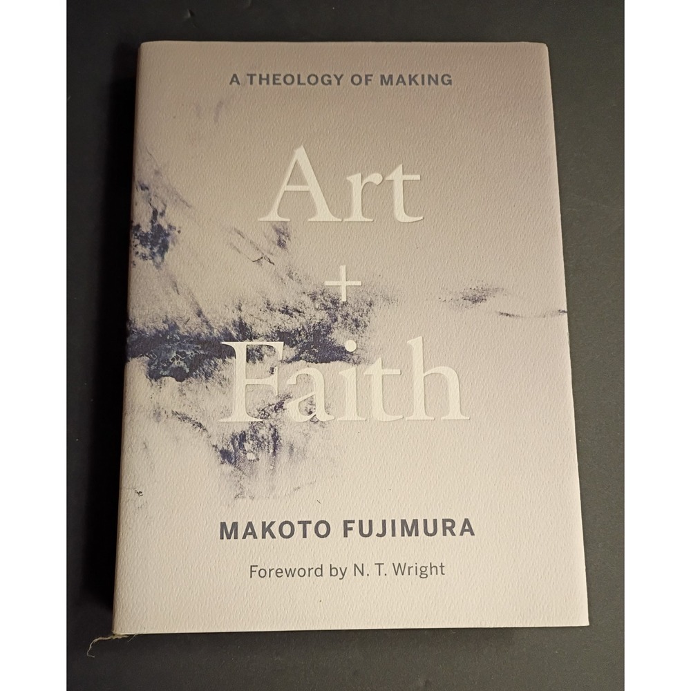 Makoto Fujimura Art + Faith: A Theology of Making HC 2021 Yale Univ Press